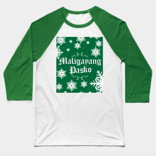 Maligayang Pasko - Team Green Baseball T-Shirt